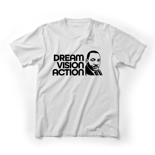 Dream, Vision, Action MLK Graphic Tee - White