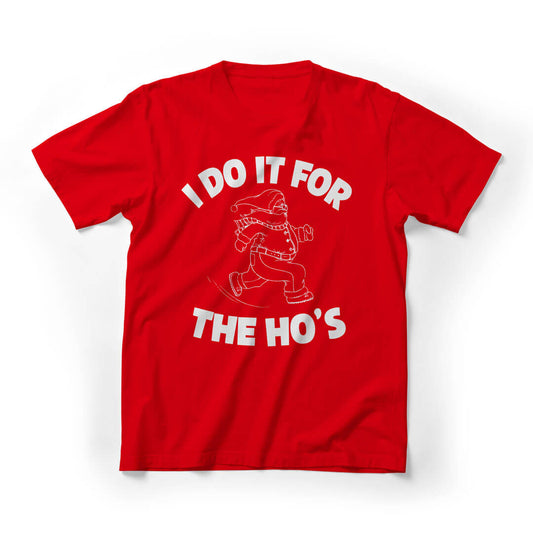 I Do It For The Ho's Christmas Funny Graphic Tee - red