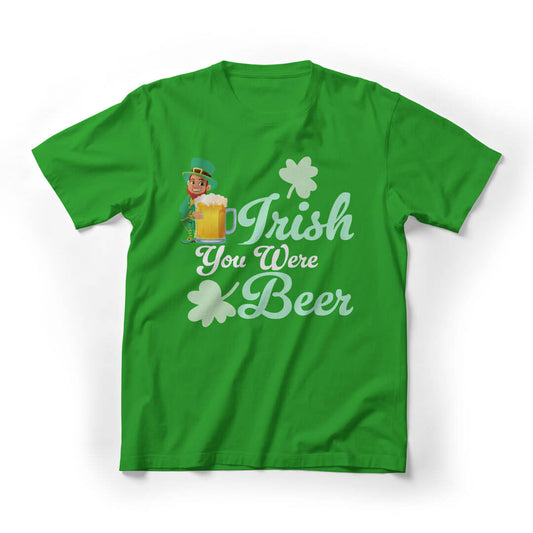 Irish You Were Been St. Patrick's Day Graphic Tee - green