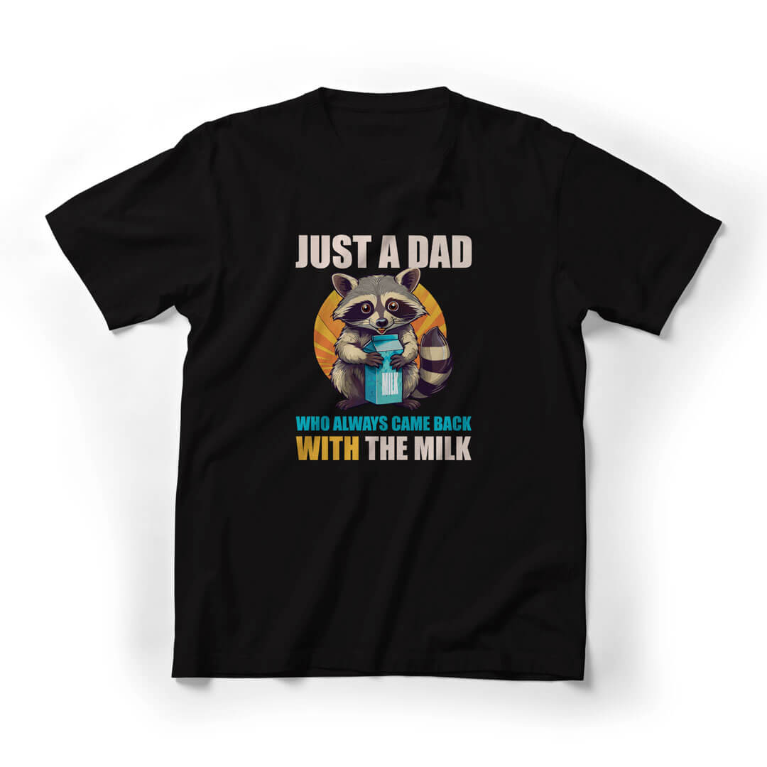 Just A Dad Come Back With The Milk Graphic Tee - Black