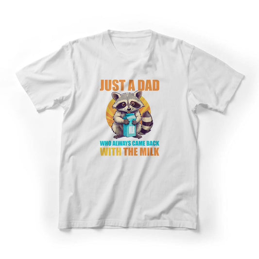Just A Dad Come Back With The Milk Graphic Tee - White