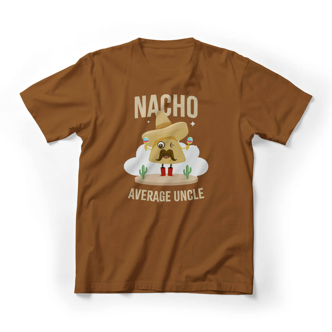 Nacho Average Uncle Funny Graphic Tee - Brown