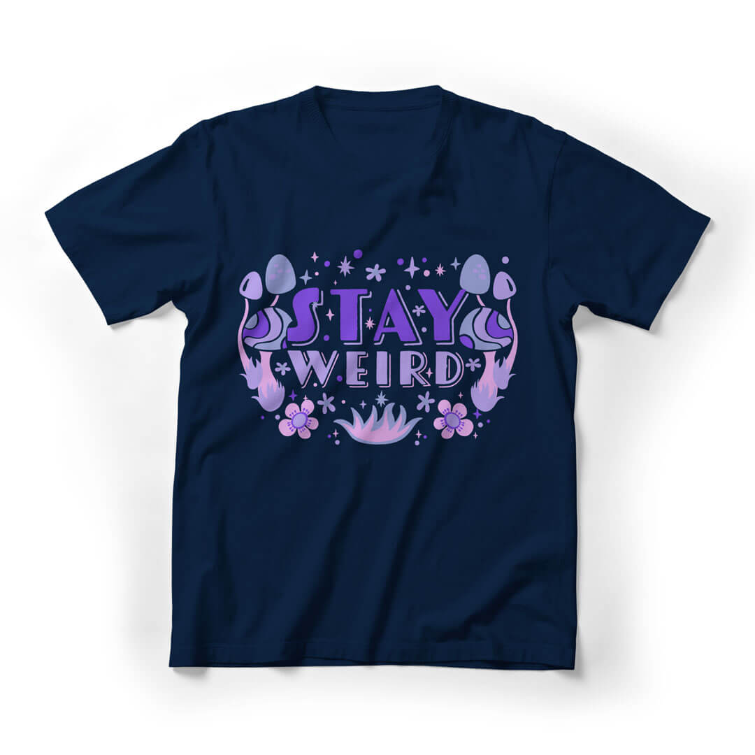 Stay Weird Quirky Graphic Tee - Navy