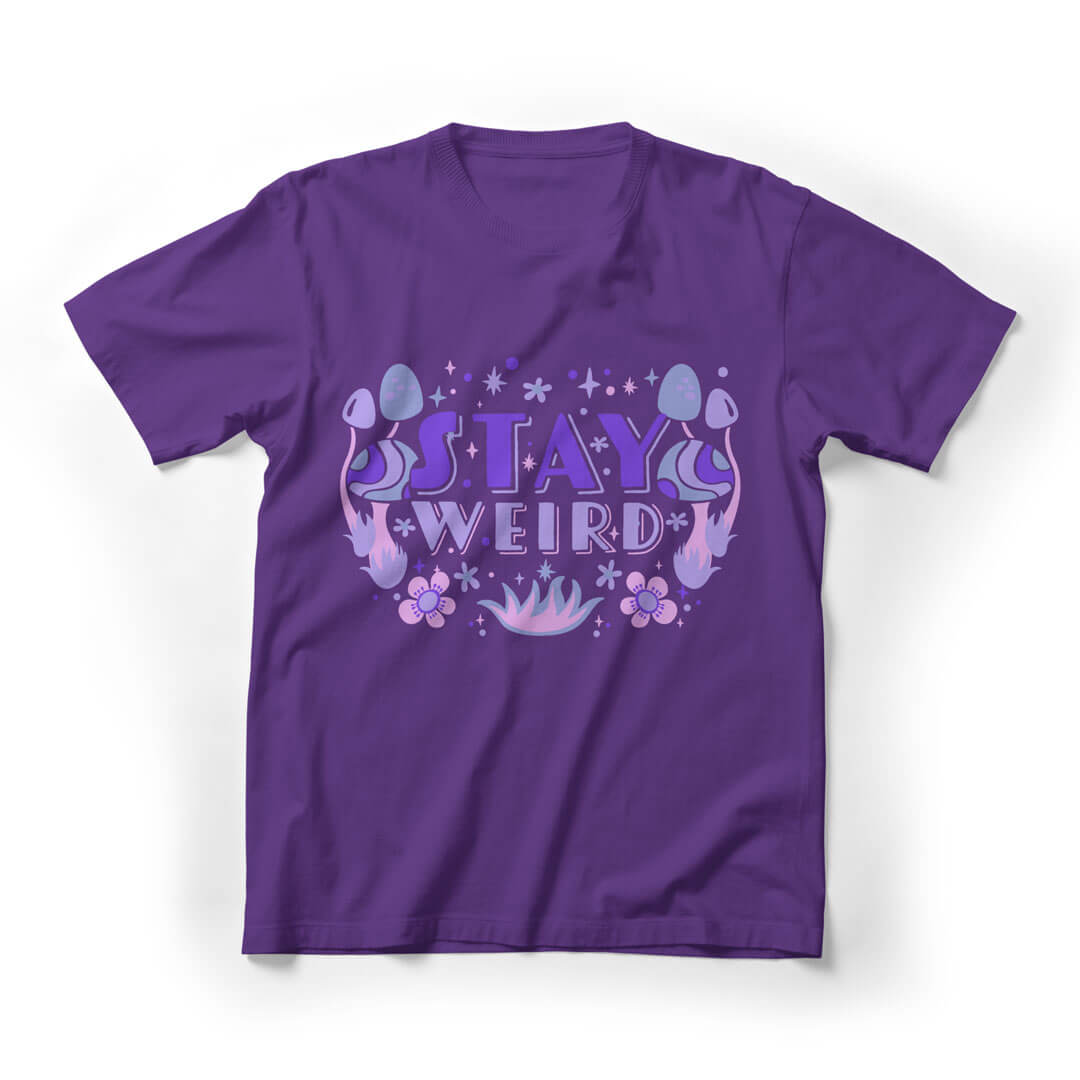 Stay Weird Quirky Graphic Tee - Purple
