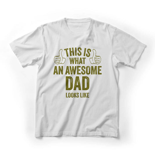 This is What An Awesome Dad Look Like Graphic Tee - White
